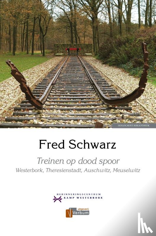 Schwarz, Fred - Treinen op dood spoor