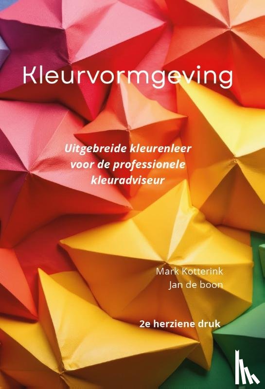 Boon, Jan de, Kotterink, Mark - KLEURVORMGEVING