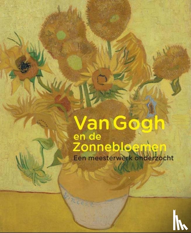 Bakker, Nienke, Hendriks, Ella - Van Gogh en de zonnebloemen