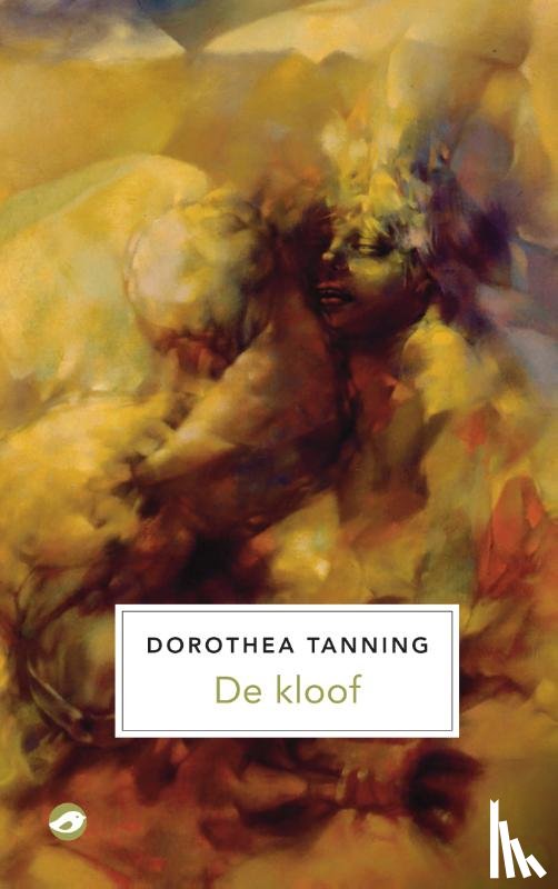 Tanning, Dorothea - De kloof