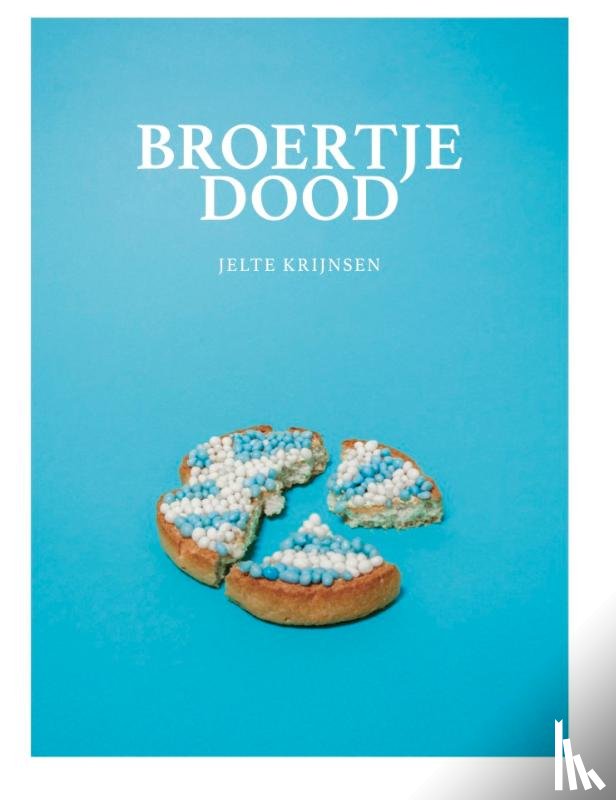 Krijnsen, Jelte - Broertje dood