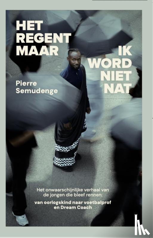 Semudenge-Mujene, Pierre - Het regent, maar ik word niet nat