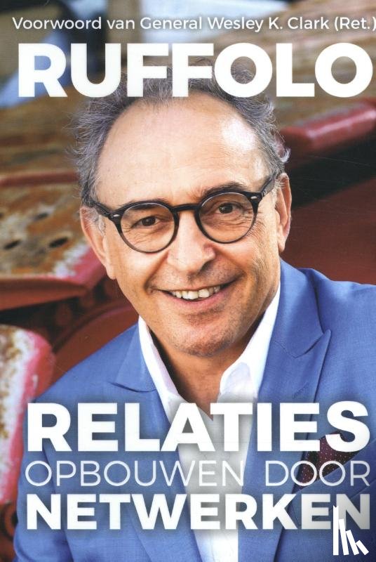Ruffolo, Charles D. A. - Relaties opbouwen door Netwerken