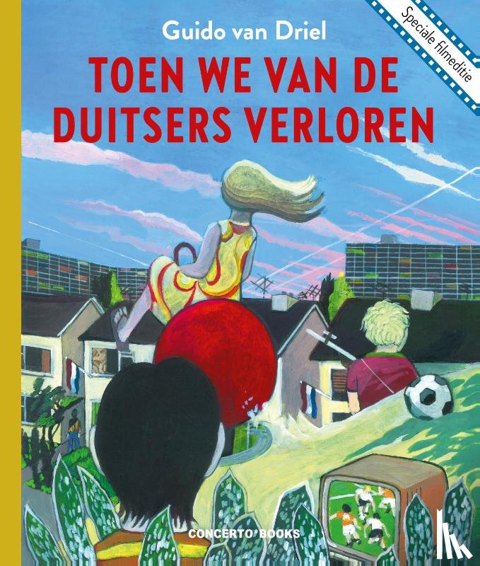Driel, Guido van - Toen we van de Duitsers verloren