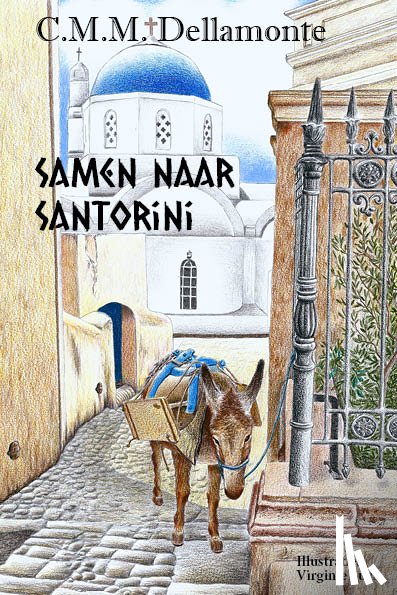 Dellamonte, C.M.M. - Samen naar Santorini