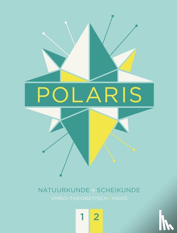 Buil, S., Wielemaker, A., Koopmans, P. - POLARIS NaSk leerboek vmbo-t/havo 1-2