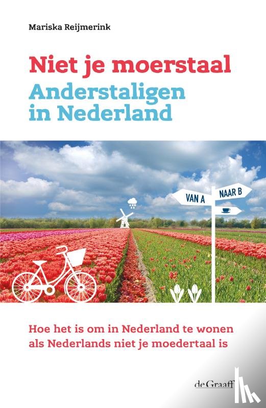 Reijmerink, Mariska - Niet je moerstaal. Anderstaligen in Nederland