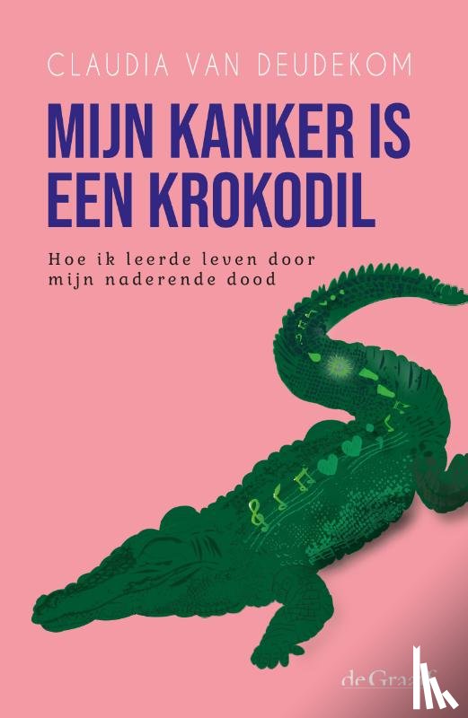 Deudekom, Claudia van - Mijn kanker is een krokodil