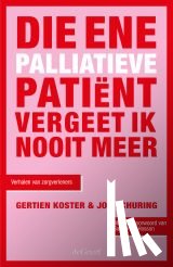 Koster, Gertien, Schuring, Jos - Die ene palliatieve patiënt