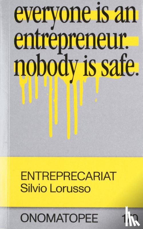 Lorusso, Silvio, Lovink, Geert, Ventura, Raffaele Alberto - ENTREPRECARIAT
