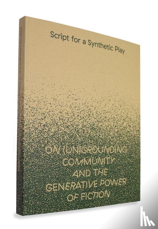 Reznik, Flora, Tonn, Sissel Marie, Radman, Andrej, Feldmann, Nathaniel - Script for a Synthetic Play