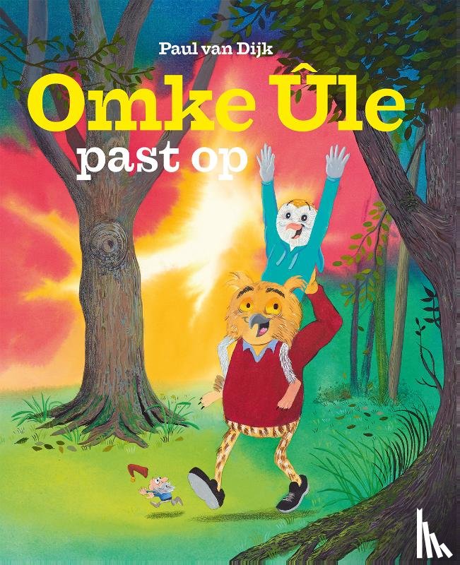 Dijk, Paul van - Omke Ûle past op