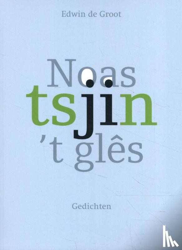 Groot, Edwin de - Noas tsjin 't glês