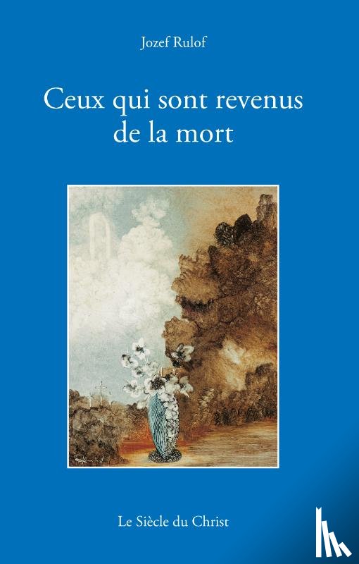 Rulof, Jozef - Ceux qui sont revenus de la mort