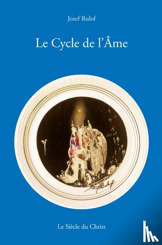 Rulof, Jozef - Le Cycle de l’Âme