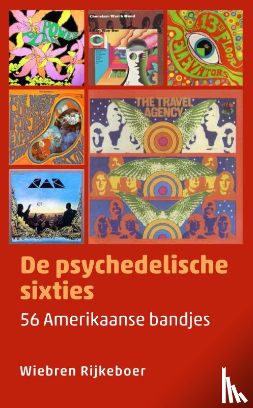 Rijkeboer, Wiebren - De psychedelische sixties