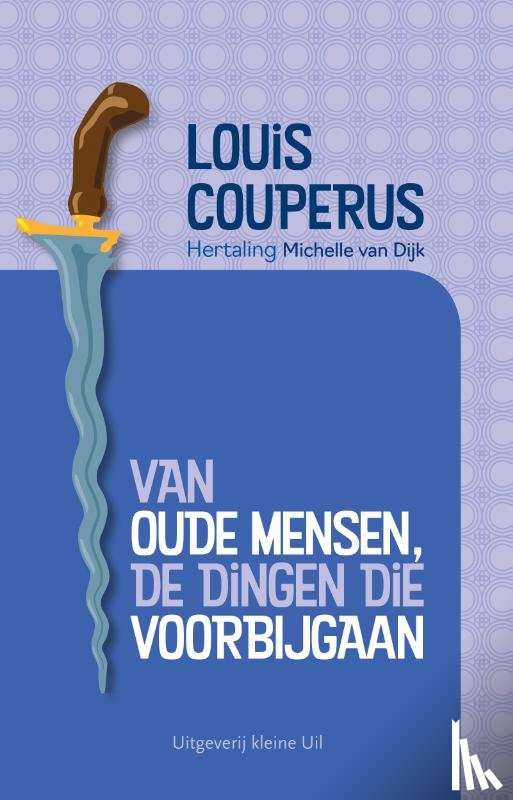 Couperus, Louis - Van oude mensen, de dingen die voorbijgaan