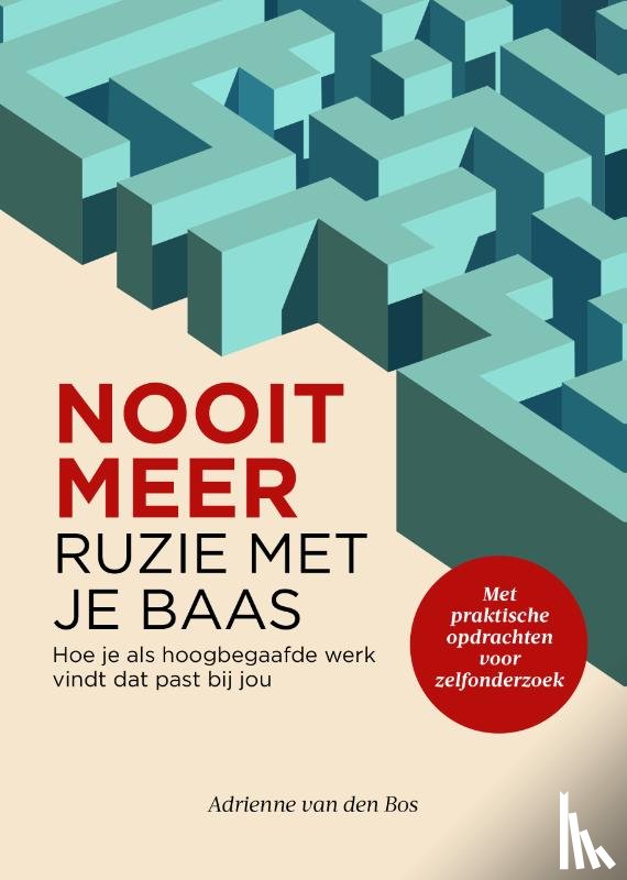 Bos, Adrienne Van den - Nooit meer ruzie met je baas