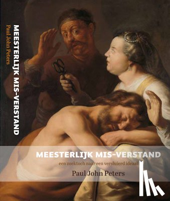 Peters, Paul John - Meesterlijk mis-verstand