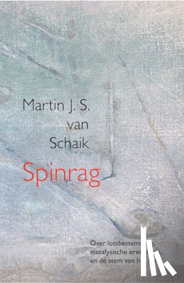 Schaik, Martin J.S. van - Spinrag