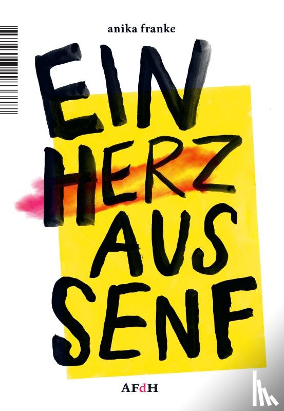 Franke, Anika - Ein Herz aus Senf