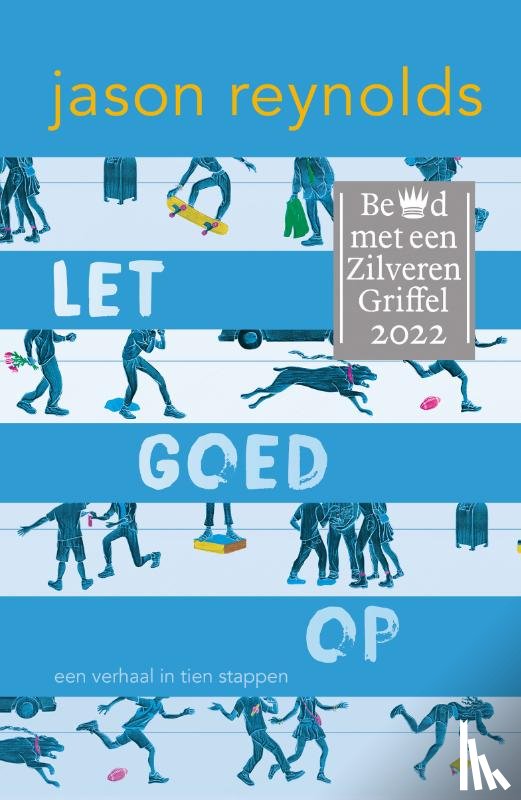 Reynolds, Jason - Let goed op