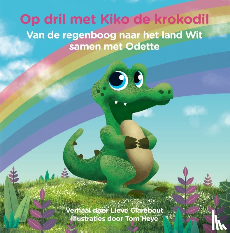 Clarebout, Lieve - Op dril met Kiko de krokodil
