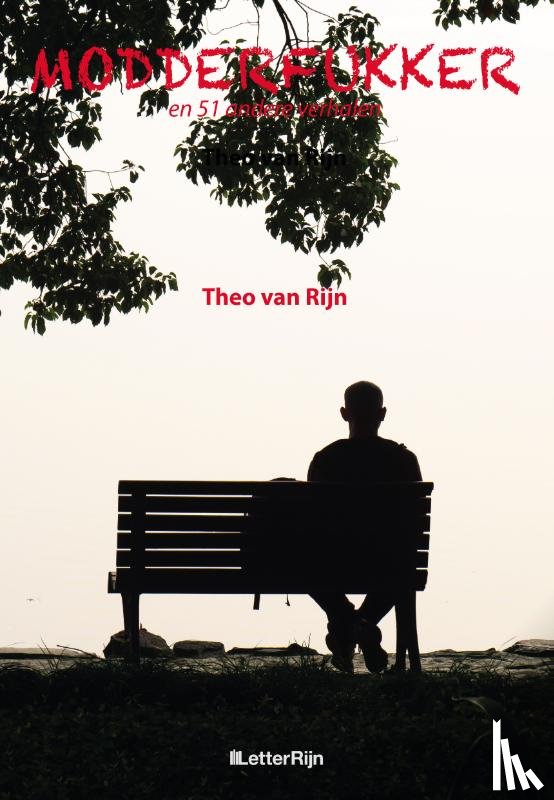 Van Rijn, Theo - Modderfukker