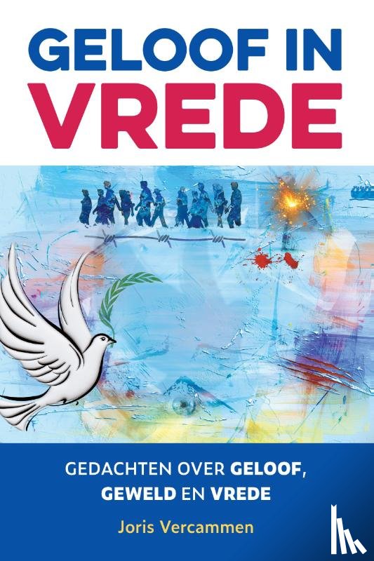 Vercammen, Joris - Geloof in vrede