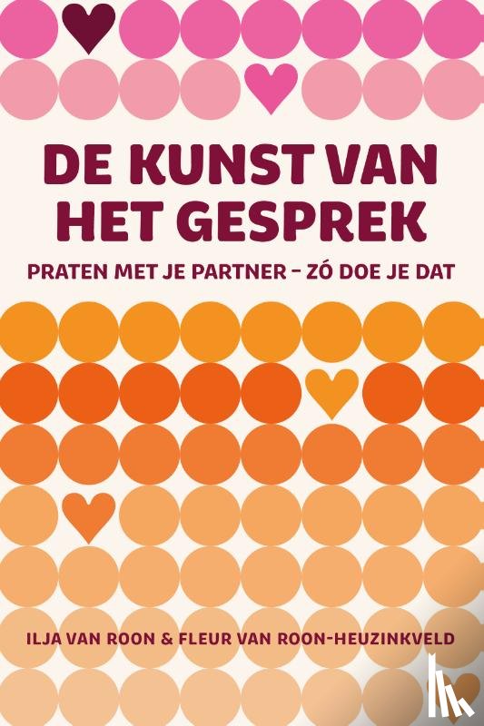 Roon, Ilja van, Roon-Heuzinkveld, Fleur van - De kunst van het gesprek