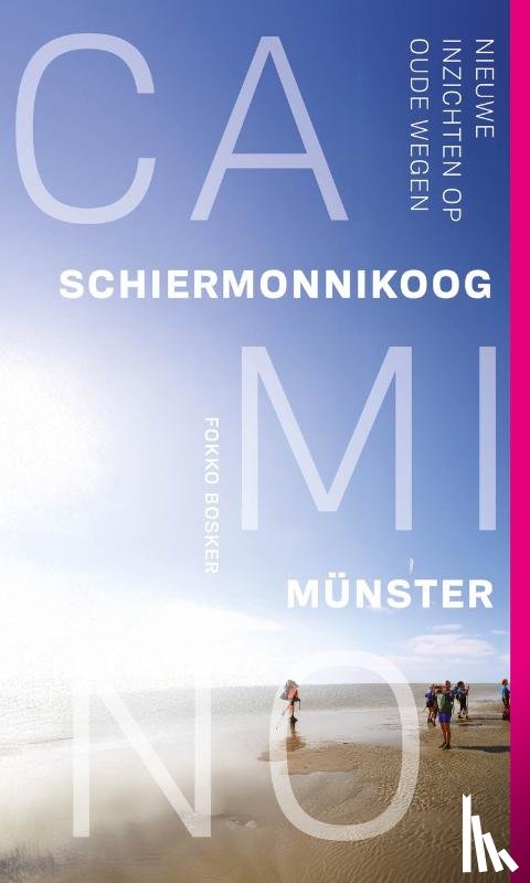 Bosker, Fokko - Camino Schiermonnikoog-Münster