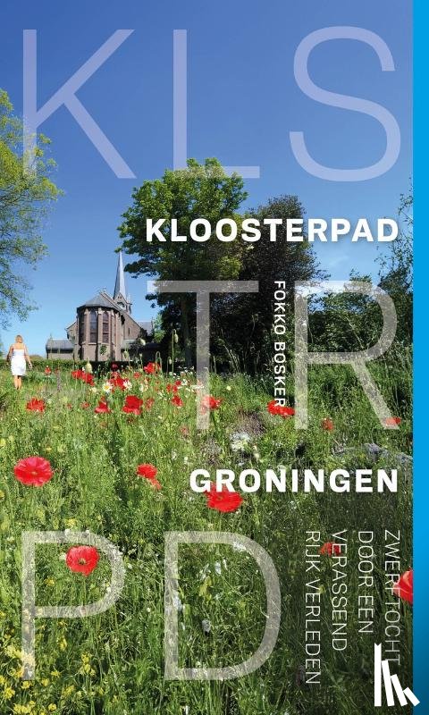 Bosker, Fokko - Kloosterpad Groningen