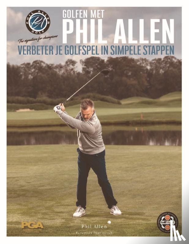 Allen, Phil - Verbeter je golfspel in simpele stappen