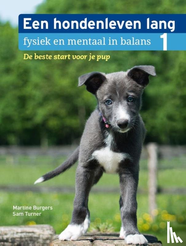 Burgers, Martine, Turner, Sam - De beste start voor je pup