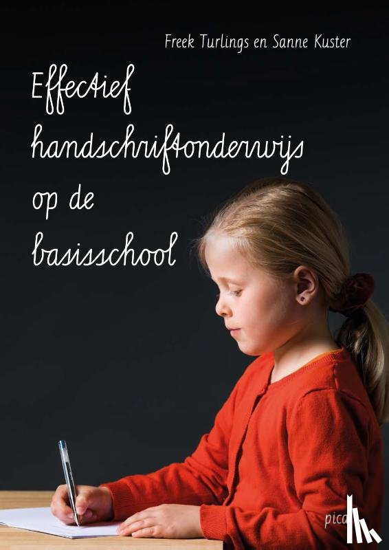 Turlings, Freek, Kuster, Sanne - Effectief handschriftonderwijs op de basisschool
