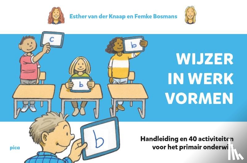 Knaap, Esther van der, Bosmans, Femke - Wijzer in werkvormen