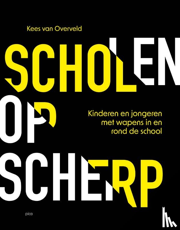 Overveld, Kees van - Scholen op scherp
