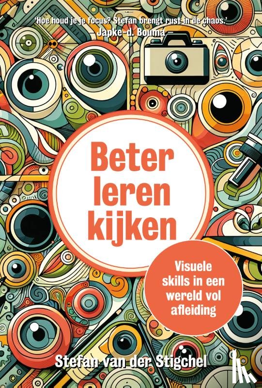 Stigchel, Stefan van der - Beter leren kijken