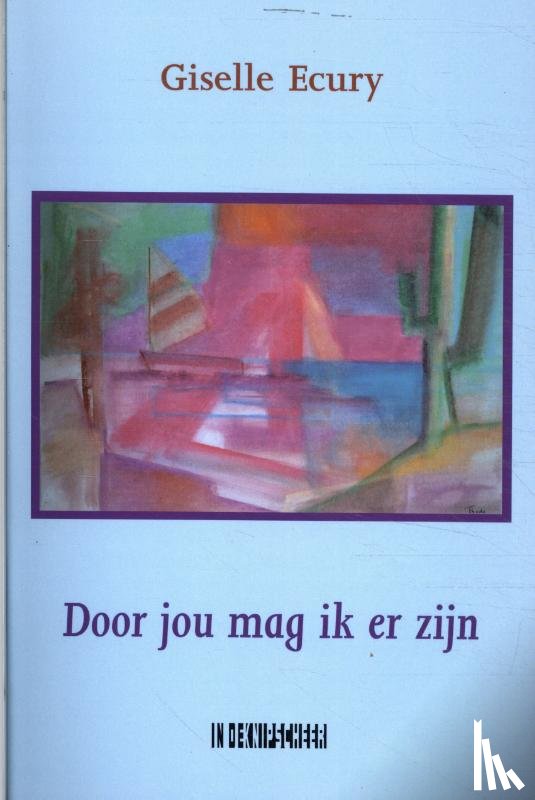 Ecury, Giselle - Door jou mag ik er zijn