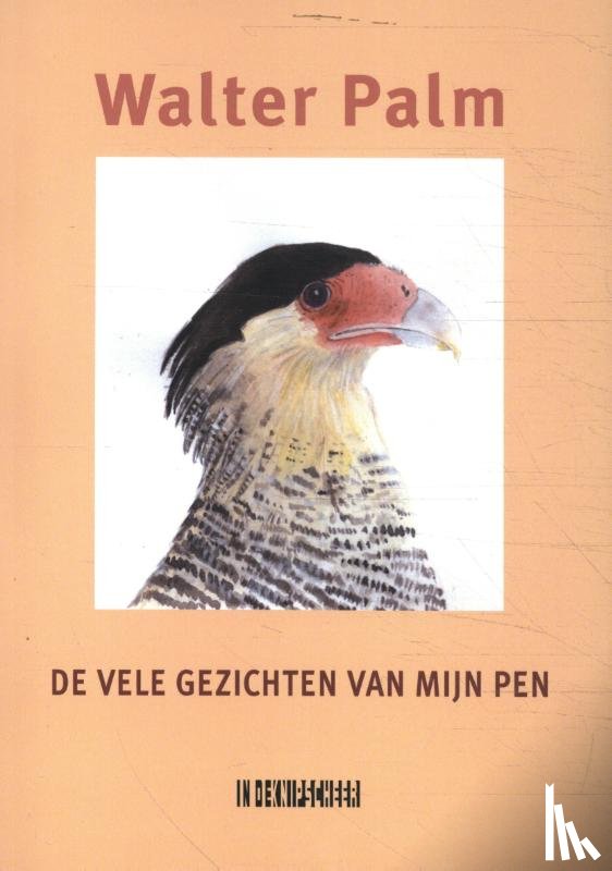 Palm, Walter - De vele gezichten van mijn pen
