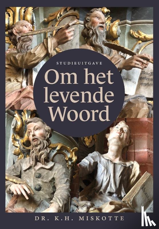 Miskotte, Kornelis Heiko - Om het levende woord - Studieuitgave