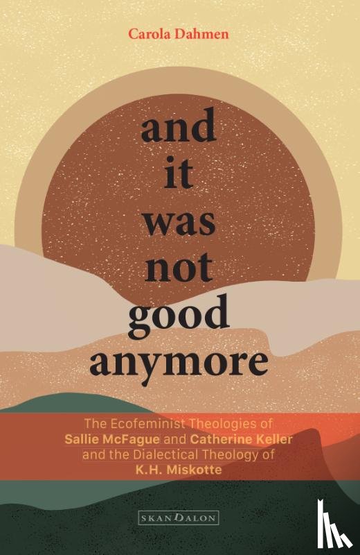 Dahmen, Carola - And it was not good anymore
