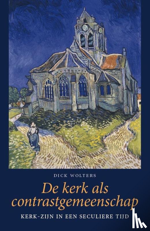 Wolters, Dick - De kerk als contrastgemeenschap