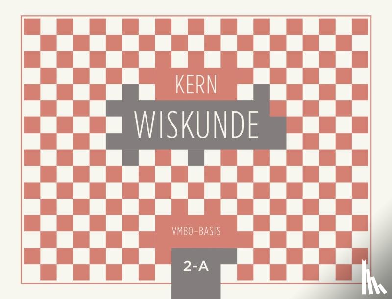  - KERN Wiskunde leerwerkboek vmbo-basis 2 deel A