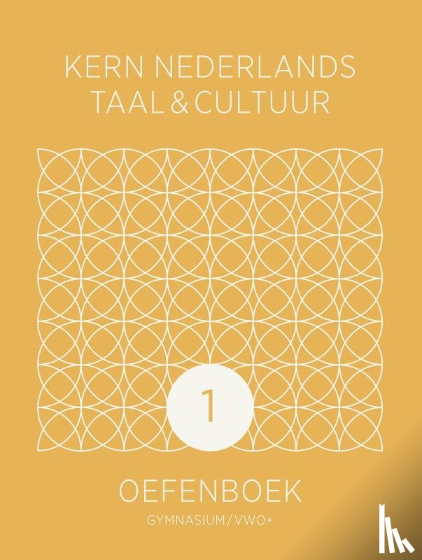  - KERN Nederlands taal & cultuur ed 2 oefenboek gymnasium/vwo+ 1