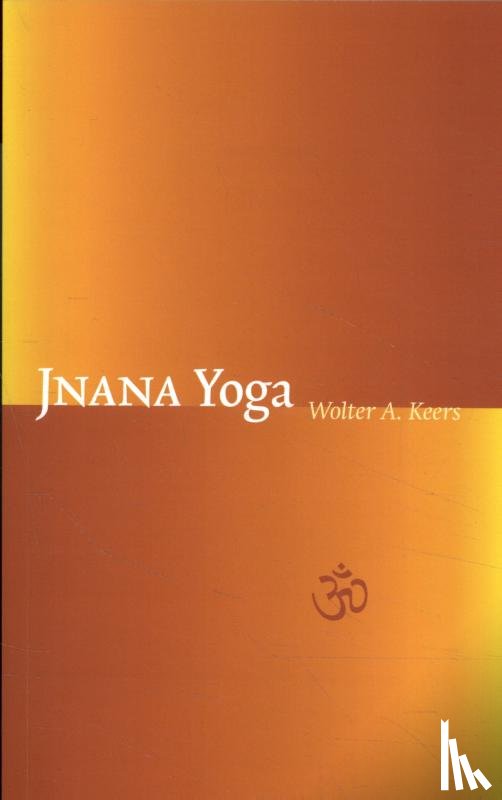 Keers, Wolter - Jnana Yoga