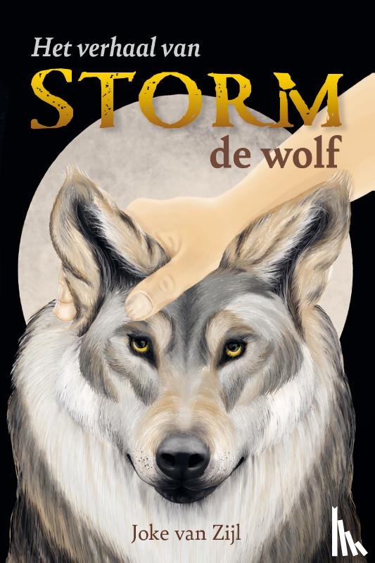 Zijl, Joke van - Het verhaal van Storm de wolf