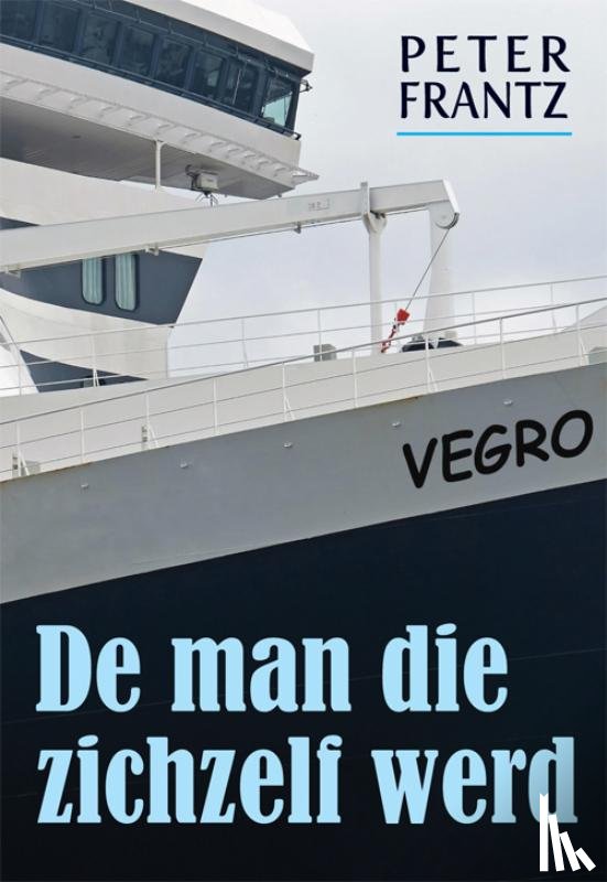 Frantz, Peter - De man die zichzelf werd