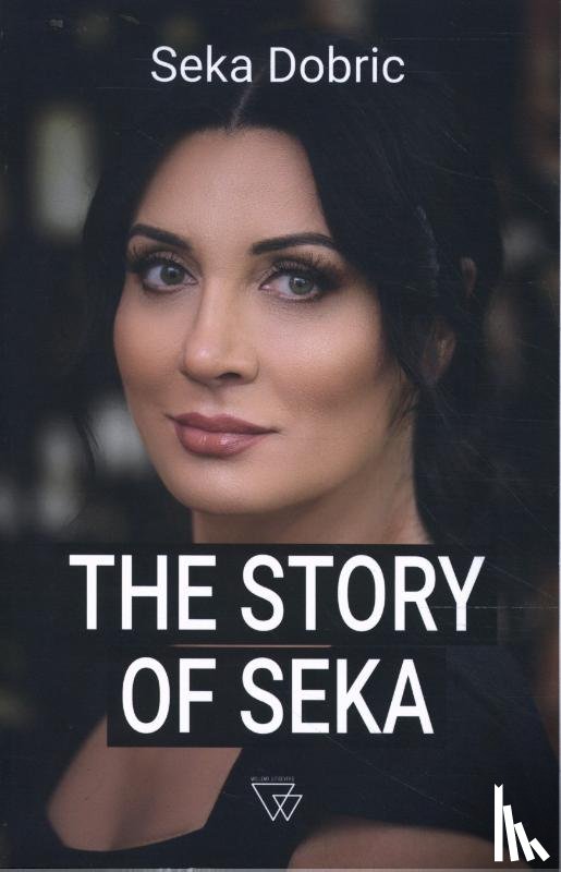 Dobric, Seka - The Story of Seka