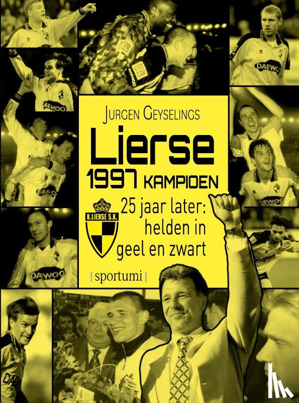 Geyselings, Jurgen - Lierse kampioen 1997: 25 jaar later